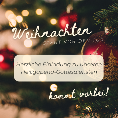 Unsere Heiligabend-Gottesdienste